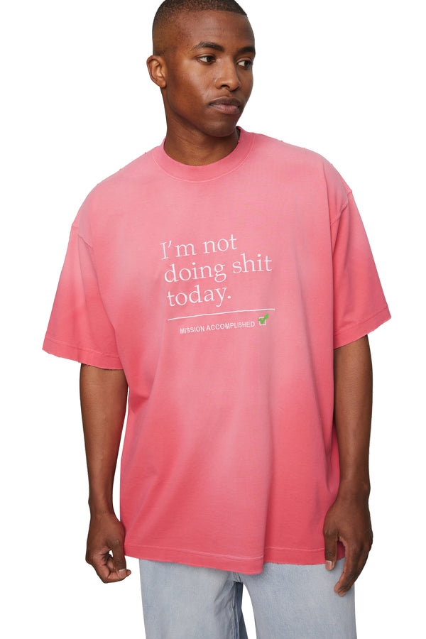 Not Doing Shit Today T-Shirt (Washed Pink)